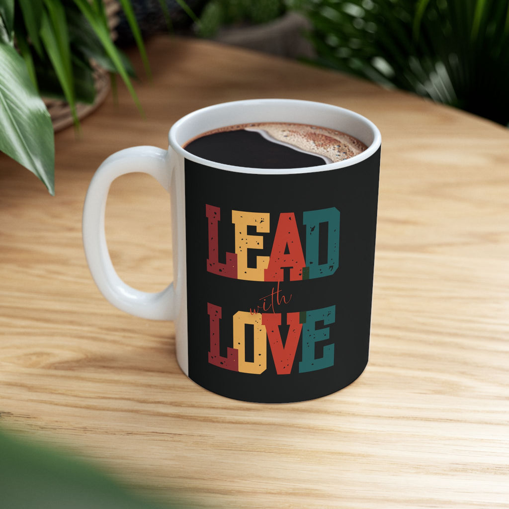 Lead with Love - Ceramic Mug
